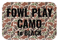 Load image into Gallery viewer, Camouflage-patterned mat with 'Fowl Play Camo to Black' text