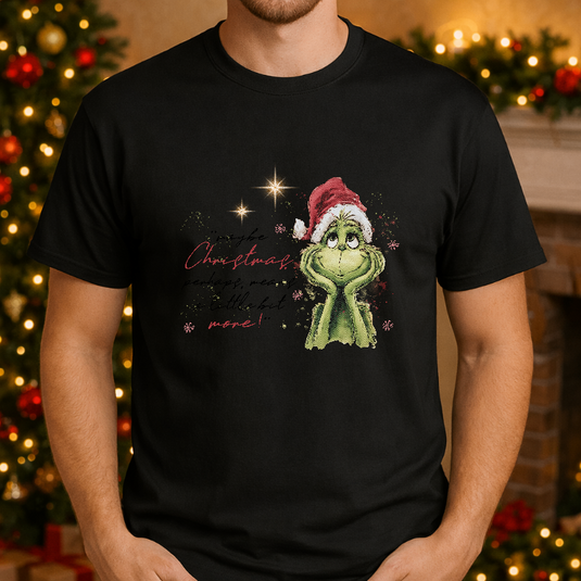 MAYBE CHRISTMAS PERHAPS MEANS A LITTLE BIT MORE. – Christmas Premade DTF Transfer