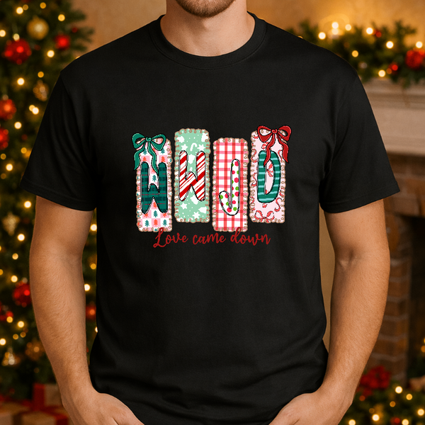 WWJD WHAT WOULD JESUS DO LOVE CAME DOWN AT CHRISTMAS – Christmas Premade DTF Transfer