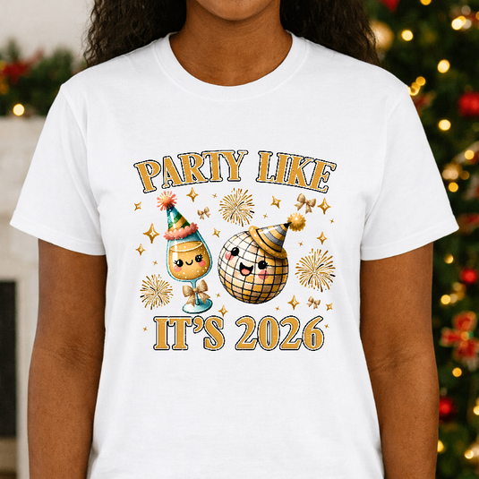 PARTY LIKE IT'S 2026 – New Years Premade DTF Transfer