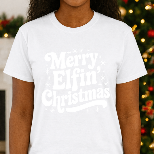 MERRY ELFIN' CHRISTMAS – Christmas Premade DTF Transfer