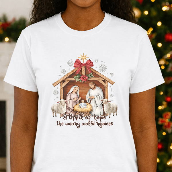 "A THRILL OF HOPE THE WEARY WORLD REJOICES" – Christmas Nativity Religious Premade DTF Transfer