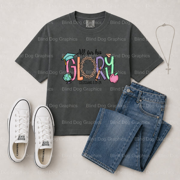 All for His Glory – Christian Premade DTF Transfer (view 2 of 2) – by Blind Dog Graphics – Premade Transfers – Christian,...