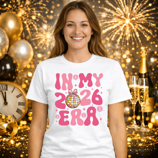 In My 2026 Era Happy New Year 2026 – New Years Premade DTF Transfer