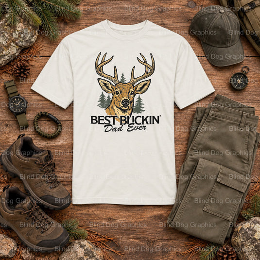 BEST BUCKIN' DAD EVER - Hunting DTF Transfer (view 2 of 2) – by Blind Dog Graphics – Premade Transfers – Hunting, Outdoors