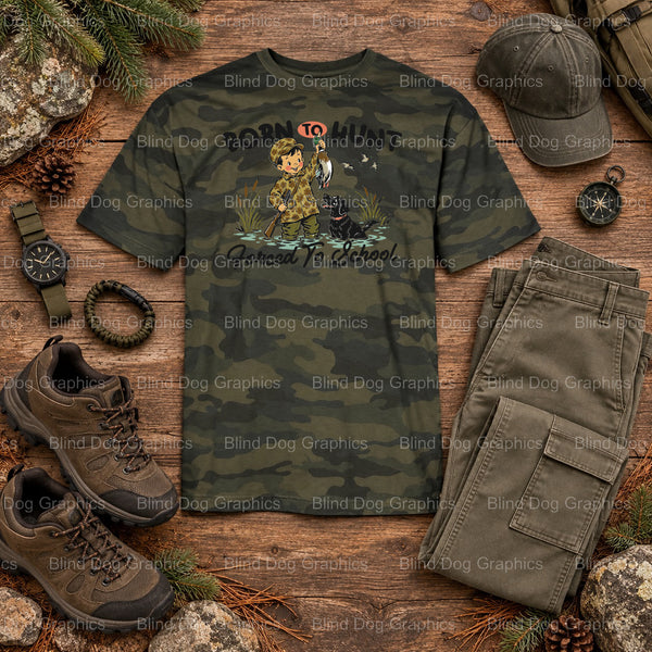 BORN TO HUNT FORCED TO WORK BACK TO SCHOOL - Duck Hunting DTF Transfer (view 2 of 2) – by Blind Dog Graphics – Premade Tra...