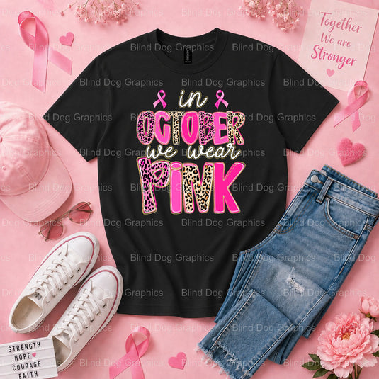Breast Cancer In October We Wear Pink Awareness - Breast Cancer Awareness Premade DTF Transfer (view 1 of 3) – by Blind Do...