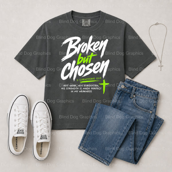 BROKEN BUT CHOSEN – Christian Premade DTF Transfer (view 2 of 2) – by Blind Dog Graphics – Premade Transfers – Christian,...