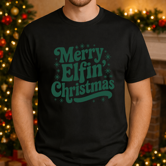 MERRY ELFIN' CHRISTMAS – Christmas Premade DTF Transfer