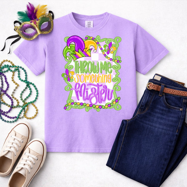 Throw Me Something Mister – Mardi Gras Premade DTF Transfer