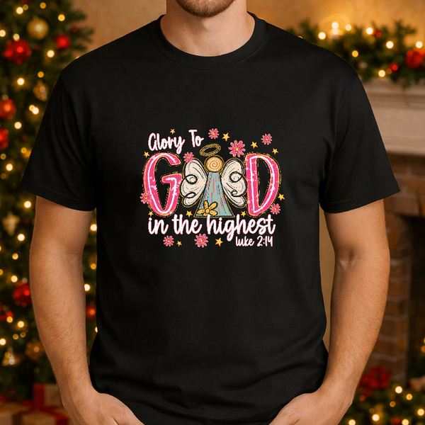 GLORY TO GOD IN THE HIGHEST – Christmas Premade DTF Transfer