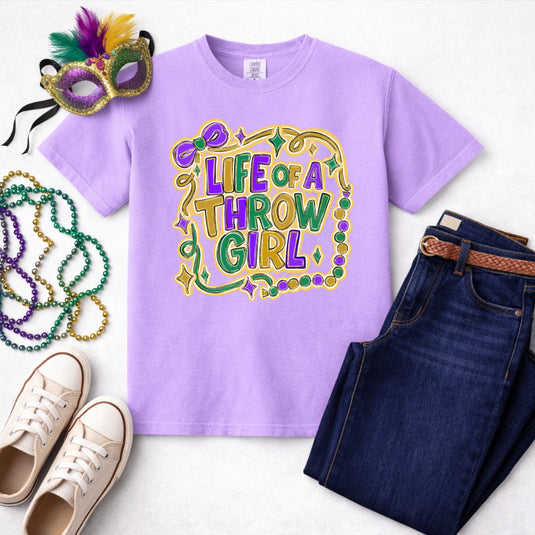 LIFE OF A THROW GIRL – Mardi Gras Premade DTF Transfer