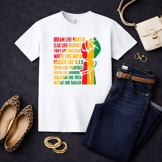 DREAM LIKE MARTIN LEAD LIKE HARRIET – Black History Month Premade DTF Transfer