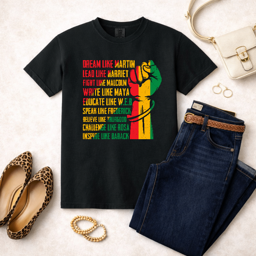 DREAM LIKE MARTIN LEAD LIKE HARRIET – Black History Month Premade DTF Transfer