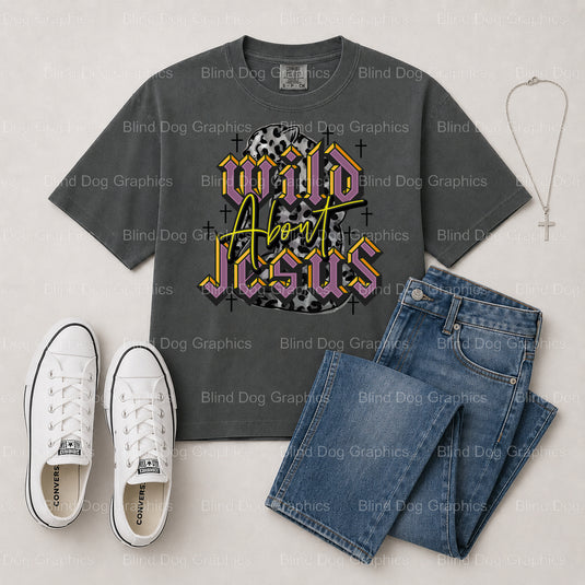 FIERCE FAITH Wild About JESUS – Christian Premade DTF Transfer (view 1 of 2) – by Blind Dog Graphics – Premade Transfers –...