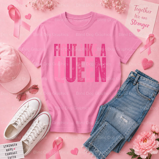 FIGHT LIKE A QUEEN - Breast Cancer Awareness Pink Ribbon Premade DTF Transfer (view 1 of 3) – by Blind Dog Graphics – Prem...