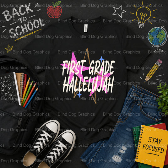 First Grade Hallelujah – School Premade DTF Transfer (view 1 of 2) – by Blind Dog Graphics – Premade Transfers – School DT...