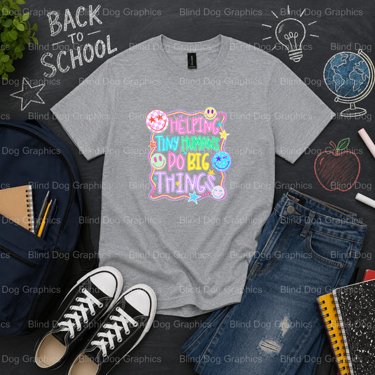 Helping Tiny Humans Learn and Grow – School Premade DTF Transfer (view 2 of 2) – by Blind Dog Graphics – Premade Transfers...