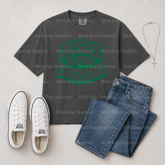 Jesus Is For Everyone – Christian Premade DTF Transfer (view 1 of 2) – by Blind Dog Graphics – Premade Transfers – Christi...