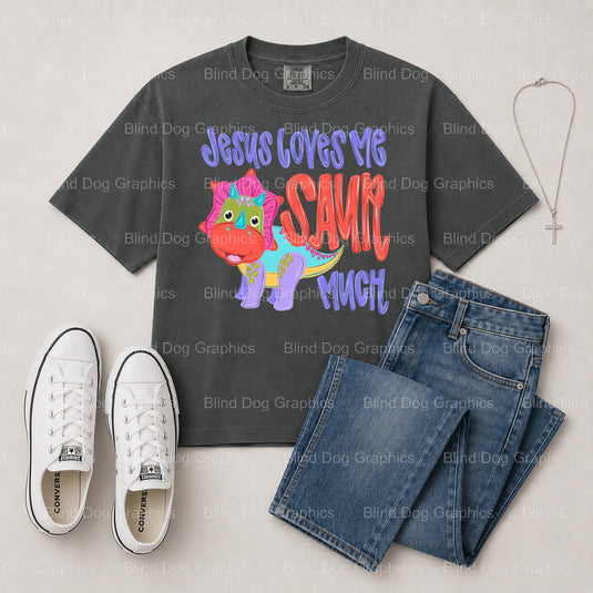 Jesus loves me saurus much! – Christian Premade DTF Transfer (view 2 of 2) – by Blind Dog Graphics – Premade Transfers – C...