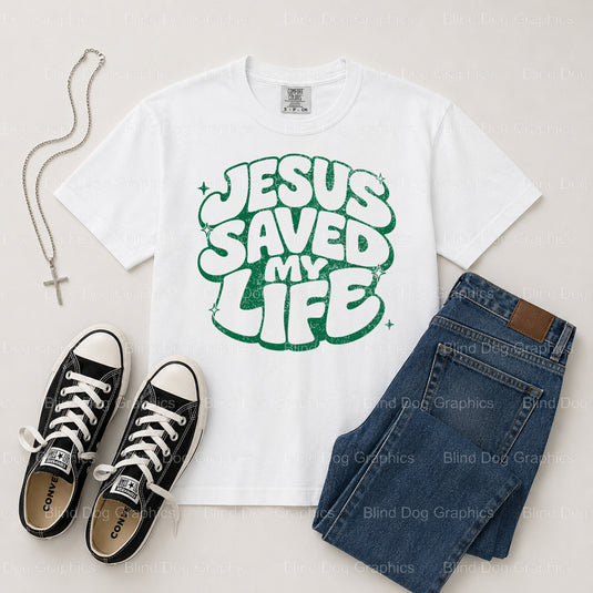 JESUS SAVED MY LIFE – Christian Premade DTF Transfer (view 1 of 2) – by Blind Dog Graphics – Premade Transfers – Christian...