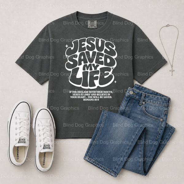 JESUS SAVED MY LIFE – Christian Premade DTF Transfer (view 2 of 2) – by Blind Dog Graphics – Premade Transfers – Christian...