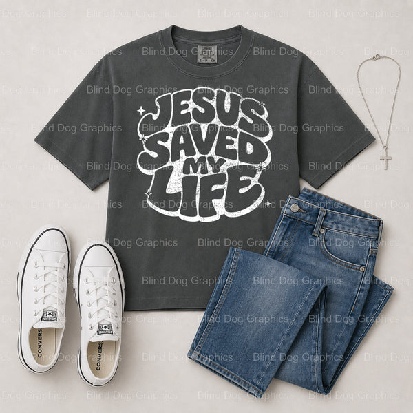JESUS SAVED MY LIFE – Christian Premade DTF Transfer (view 2 of 2) – by Blind Dog Graphics – Premade Transfers – Christian...