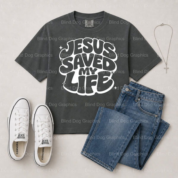 JESUS Saved My Life – Christian Premade DTF Transfer (view 2 of 2) – by Blind Dog Graphics – Premade Transfers – Christian...