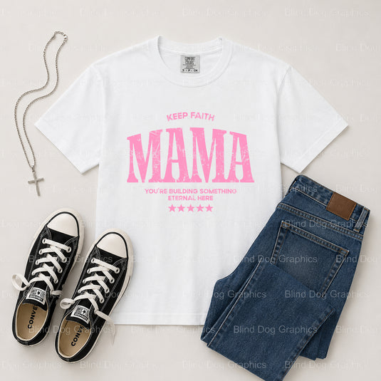 Keep Faith Mama – Christian Premade DTF Transfer (view 1 of 2) – by Blind Dog Graphics – Premade Transfers – Christian, Faith