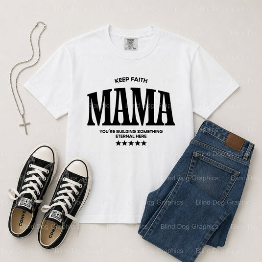 Keep Faith Mama – Christian Premade DTF Transfer (view 1 of 2) – by Blind Dog Graphics – Premade Transfers – Christian, Faith