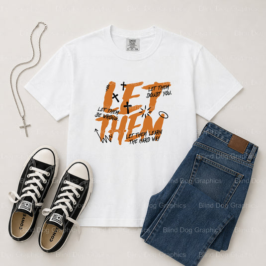 Let Them Praise Christian – Christian Premade DTF Transfer (view 2 of 2) – by Blind Dog Graphics – Premade Transfers – Chr...