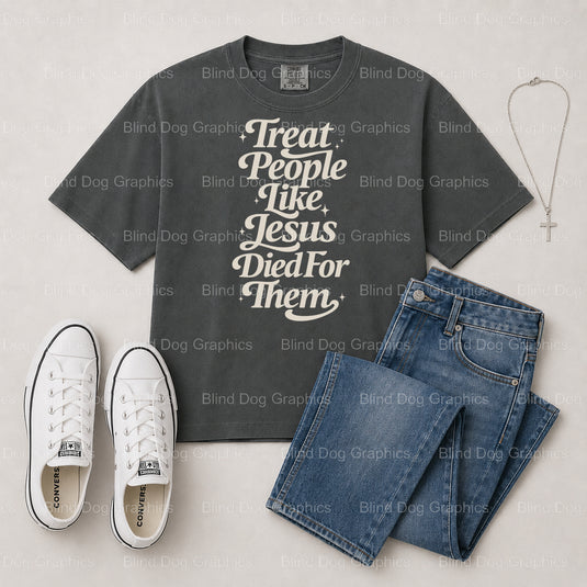LIKE JESUS DIED – Christian Premade DTF Transfer (view 2 of 2) – by Blind Dog Graphics – Premade Transfers – Christian, Faith