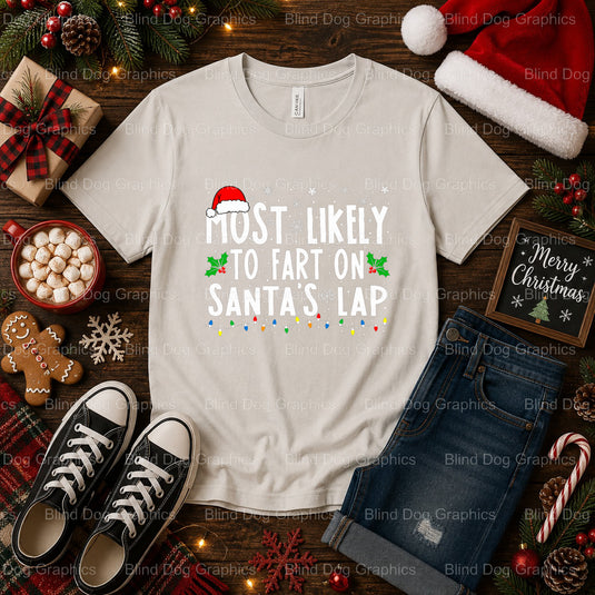MOST LIKELY TO FART ON SANTA'S LAP – Christmas Premade DTF Transfer (view 1 of 2) – by Blind Dog Graphics – Premade Transf...