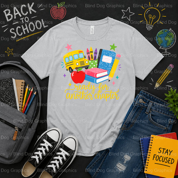 READY for another CHAPTER – School Premade DTF Transfer (view 1 of 2) – by Blind Dog Graphics – Premade Transfers – School...