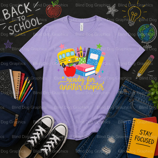 Ready for another Chapter. – School Premade DTF Transfer (view 1 of 2) – by Blind Dog Graphics – Premade Transfers – Schoo...