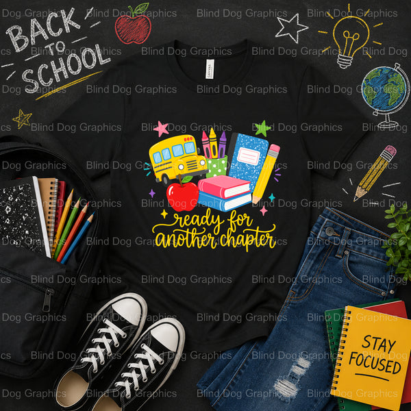 READY for another CHAPTER – School Premade DTF Transfer (view 2 of 2) – by Blind Dog Graphics – Premade Transfers – School...