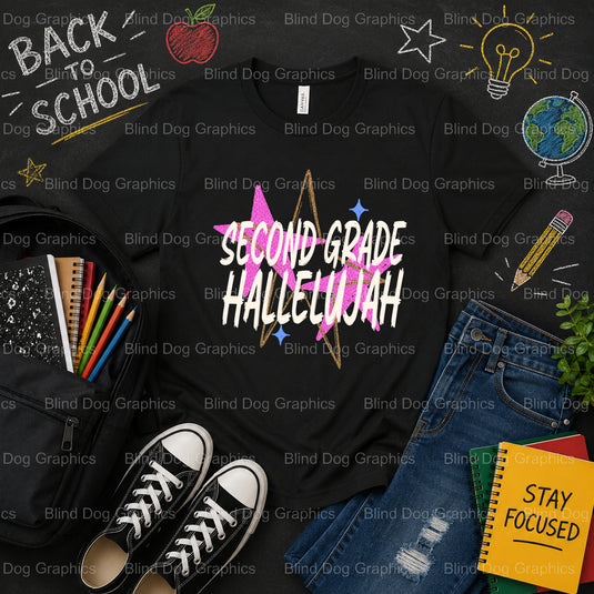 Second grade hallelujah – School Premade DTF Transfer (view 1 of 2) – by Blind Dog Graphics – Premade Transfers – School D...