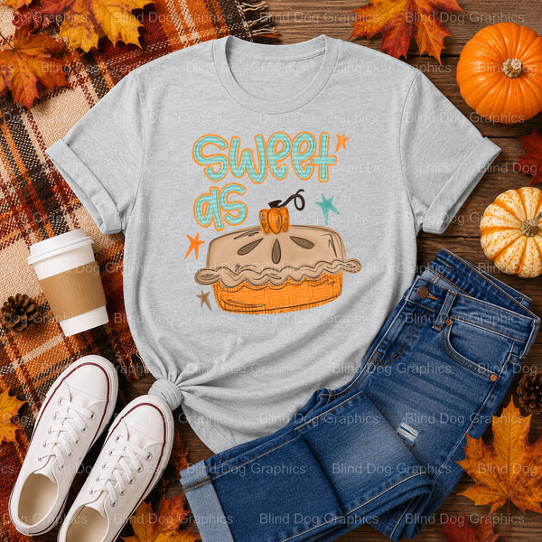 Sweet as Pumpkin Pie – Fall Premade DTF Transfer (view 1 of 2) – by Blind Dog Graphics – Premade Transfers – Fall, Thanksg...