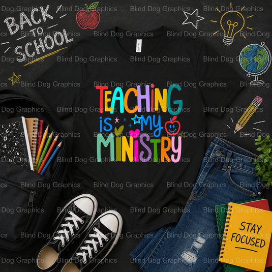 Teaching is my ministry – School Premade DTF Transfer (view 2 of 2) – by Blind Dog Graphics – Premade Transfers – School D...
