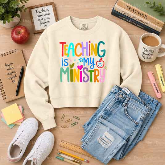 Teaching Is My Ministry - Teacher Premade DTF Transfer (view 1 of 2) – by Blind Dog Graphics – Premade Transfers – Teacher...