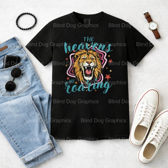 THE HEAVENS ARE ROARING – Christian Premade DTF Transfer (view 2 of 2) – by Blind Dog Graphics – Premade Transfers – Chris...