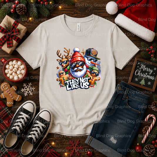 They Not Like Us – Christmas Premade DTF Transfer (view 2 of 2) – by Blind Dog Graphics – Premade Transfers – Christmas, H...