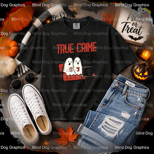 TRUE CRIME AND CHILL – Halloween Premade DTF Transfer (view 2 of 2) – by Blind Dog Graphics – Premade Transfers – Hallowee...
