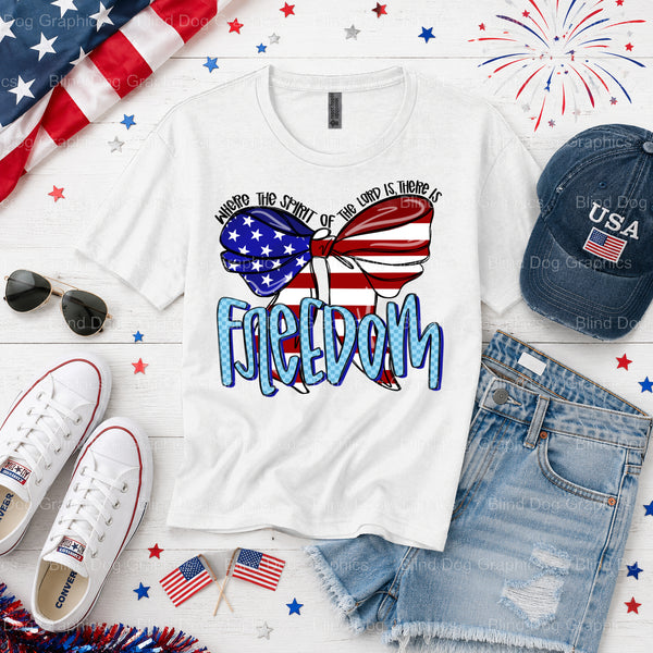 WHERE THE SPIRIT OF THE LORD IS FREEDOM THERE IS LIBERTY – Fourth Of July DTF Transfer (view 1 of 2) – by Blind Dog Graphi...
