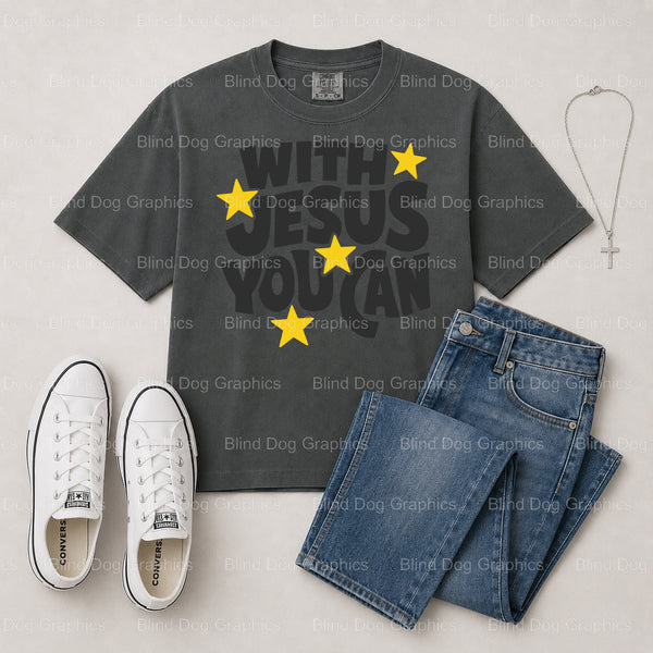With Jesus You Can – Christian Premade DTF Transfer (view 2 of 2) – by Blind Dog Graphics – Premade Transfers – Christian,...