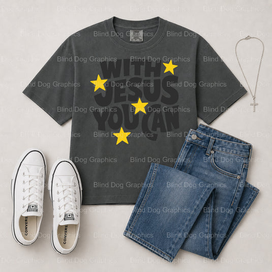 With Jesus You Can – Christian Premade DTF Transfer (view 2 of 2) – by Blind Dog Graphics – Premade Transfers – Christian,...