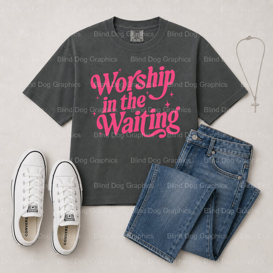 Worship In The Waiting – Christian Premade DTF Transfer (view 2 of 2) – by Blind Dog Graphics – Premade Transfers – Christ...