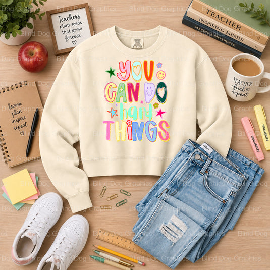 You Can Do Hard Things - Teacher Premade DTF Transfer (view 1 of 2) – by Blind Dog Graphics – Premade Transfers – Teacher,...
